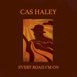 Every Road I’m On