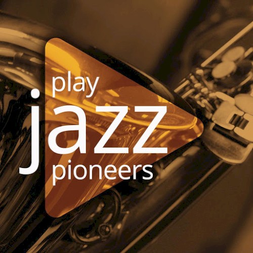 Play: Jazz Pioneers
