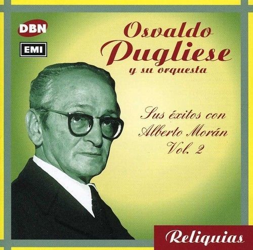 Reliquias: Sus éxitos con Alberto Morán, vol. 2