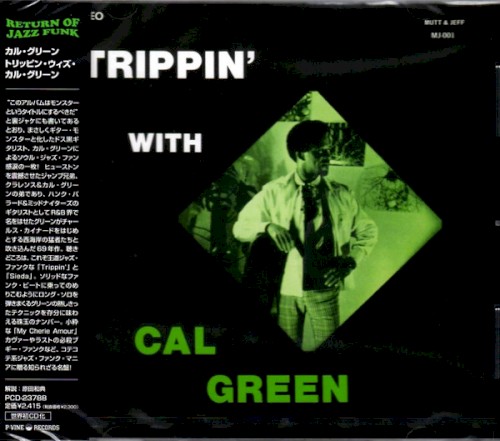 Trippin’ With Cal Green