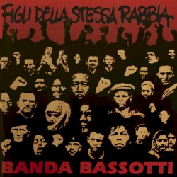 Figli della stessa rabbia