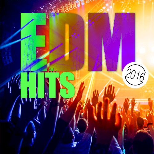EDM Hits 2016