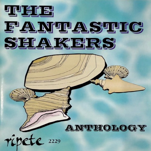 The Fantastic Shakers Anthology