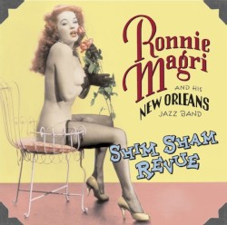 Shim Sham Revue- Music of New Orleans Burlesque Shows of the 30's, 40's & 50's
