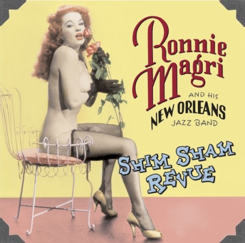 Shim Sham Revue- Music of New Orleans Burlesque Shows of the 30's, 40's & 50's