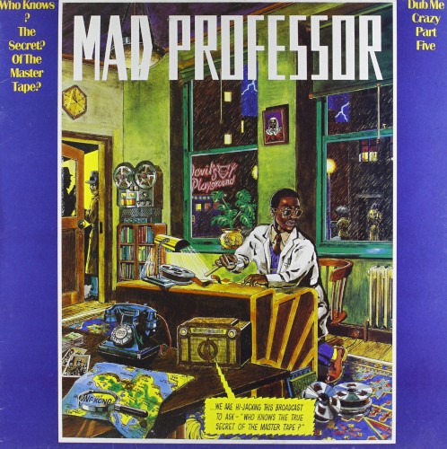 Dub Me Crazy, Part 5: Who Knows the Secret of the Master Tape?