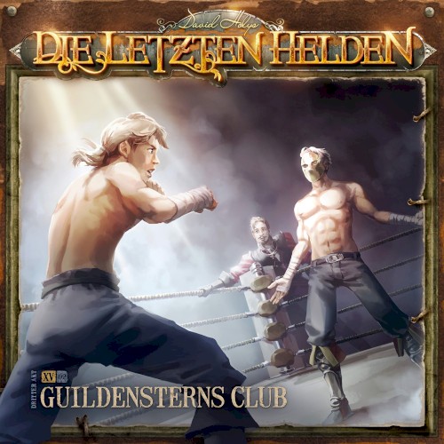 Die Letzten Helden 15-2: Guildensterns Club