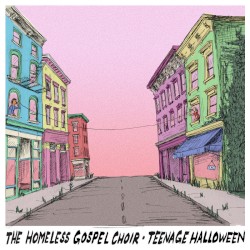 The Homeless Gospel Choir & Teenage Halloween