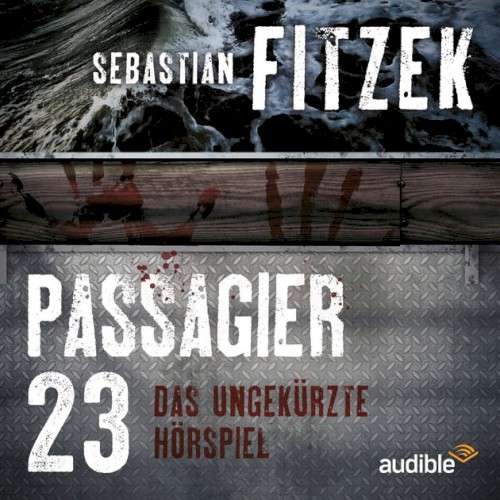 Passagier 23: Das ungekürzte Hörspiel