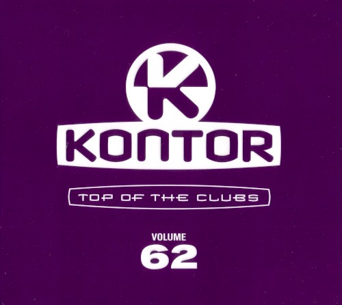 Kontor: Top of the Clubs, Volume 62