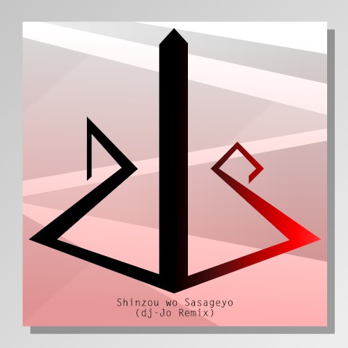 Shinzou wo Sasageyo (dj-Jo remix)