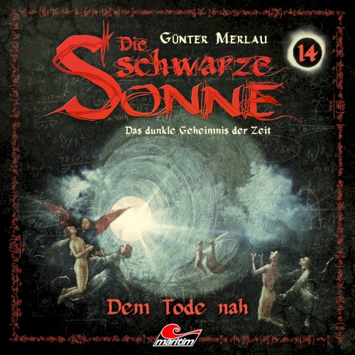 Die schwarze Sonne 14: Dem Tode nah