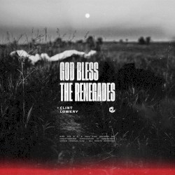 God Bless the Renegades