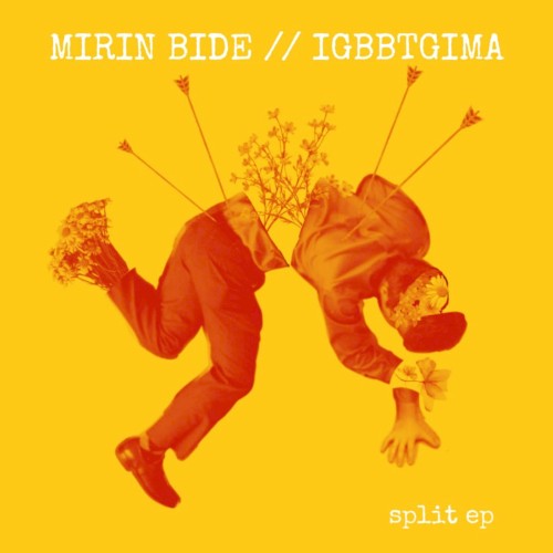 Mirin Bide // IGBBTGIMA Split EP