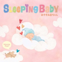 SLEEPING BABY おやすみ赤ちゃん