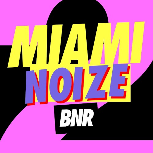 Miami Noize 2