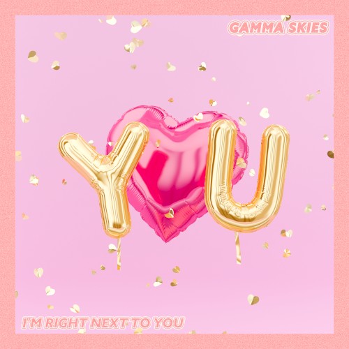 I’m Right Next to You