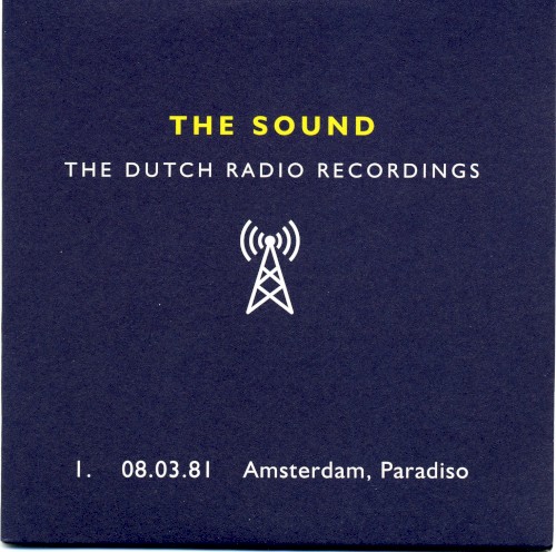 Dutch Radio Recordings: 1. 08.03.81 Amsterdam, Paradiso