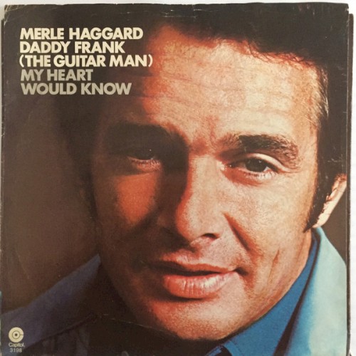 Daddy Frank (the Guitar Man) / My Heart Would Know
