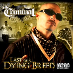 Last of a Dying Breed