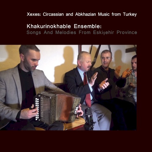 Xexes: Songs & Melodies From Eskişehir Province