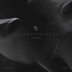III Anniversary Remixes
