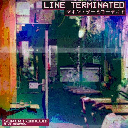 Line Terminated