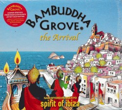 BamBuddha Grove: The Arrival