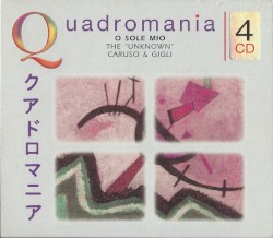 Quadromania: Caruso & Gigli: ’O sole mio - The “Unknown”