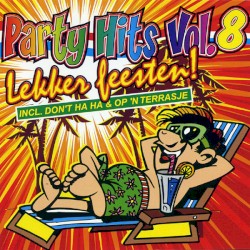 Party Hits, Vol. 8: Lekker feesten!
