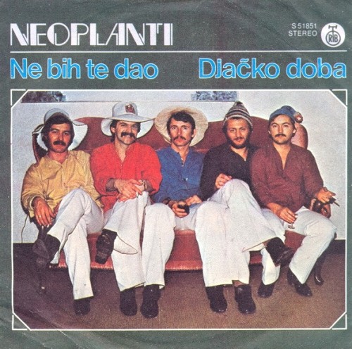 Ne bih te dao / Djačko doba