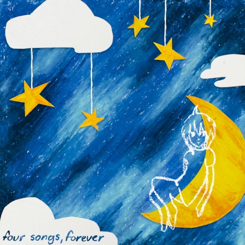 four songs, forever