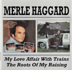 My Love Affair With Trains & The Roots of My Raising