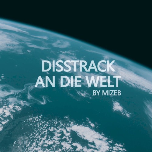 Disstrack an die Welt