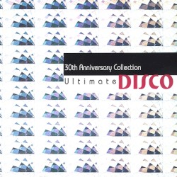 Ultimate Disco: 30th Anniversary Collection