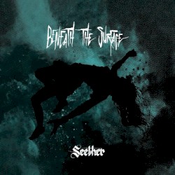 Beneath the Surface