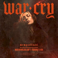War Cry (from Nadeem Majdalany's "Pandora's Box" Soundtrack)