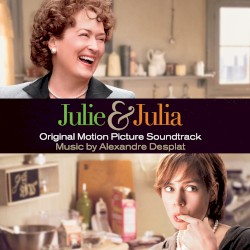 Julie & Julia: Original Motion Picture Soundtrack