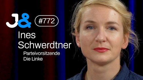 Jung & Naiv #772, „Ines Schwerdtner, Parteivorsitzende von Die Linke“
