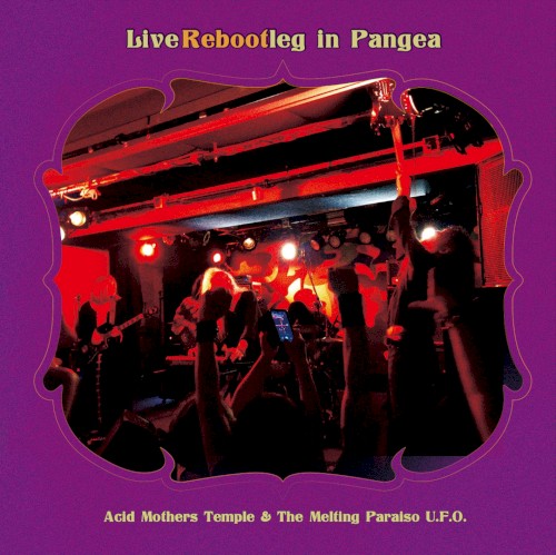 Live Rebootleg in Pangea