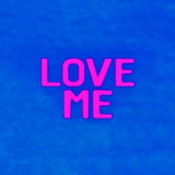 Love Me