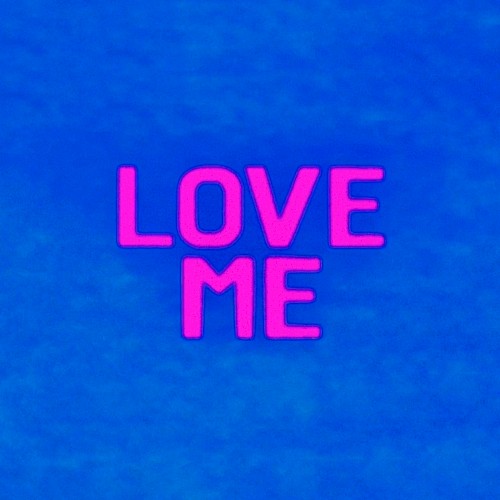 Love Me