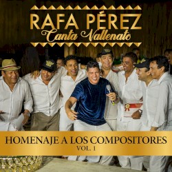 Canta vallenato: Homenaje a los compositores, Vol. 1