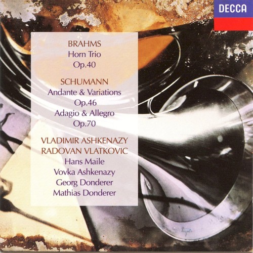 Brahms: Horn Trio Op 40; Schumann Andante & Variations Op. 46, Adagio and Allegro