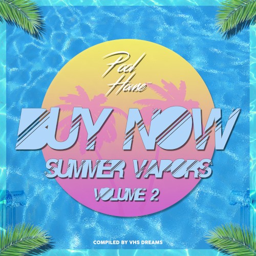 BUY NOW: Summer Vapors Vol. 2