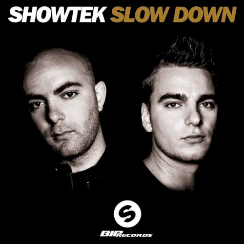 Slow Down