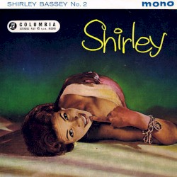 Shirley - Shirley Bassey No. 2