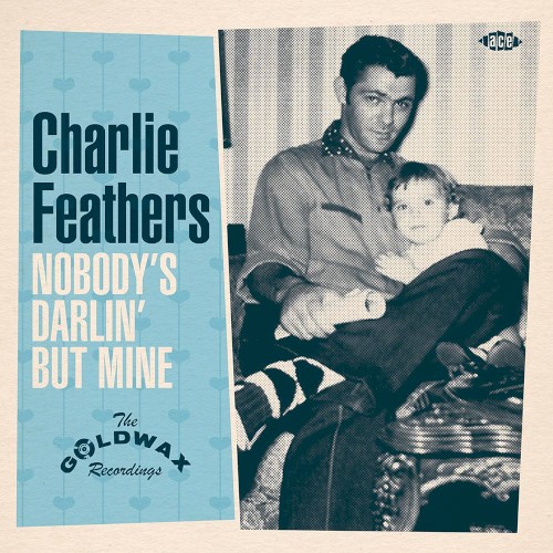 Nobody's Darlin' but Mine: The Goldwax Recordings
