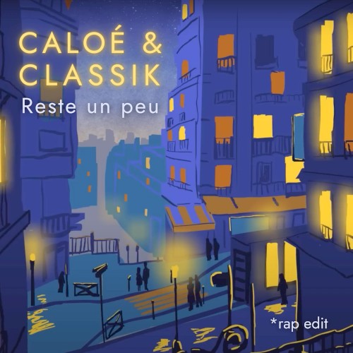 Reste un peu (rap edit)