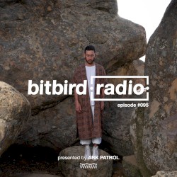 Ark Patrol Presents: bitbird radio #095